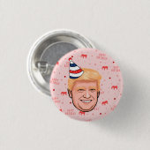 DONALD TRUMP BIRTHDAY BUTTON (Vorne & Hinten)
