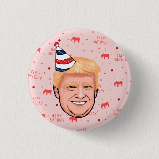 DONALD TRUMP BIRTHDAY BUTTON (Vorderseite)