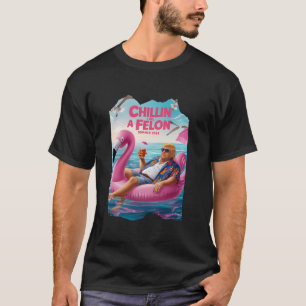 Donald Trump Chillin wie ein Felon Summer Retro Po T-Shirt