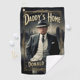 Donald Trump Daddys Zuhause Funny MAGA Movie Poste Golfhandtuch