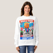 DONALD TRUMP - DADDYS ZUHAUSE SWEATSHIRT (Vorne ganz)