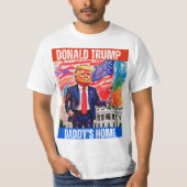 DONALD TRUMP - DADDYS ZUHAUSE T-Shirt (Vorderseite)
