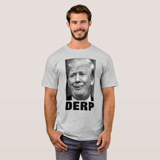 Donald Trump "DERP" (Schwarz & Weiß) T-Shirt (Vorne ganz)