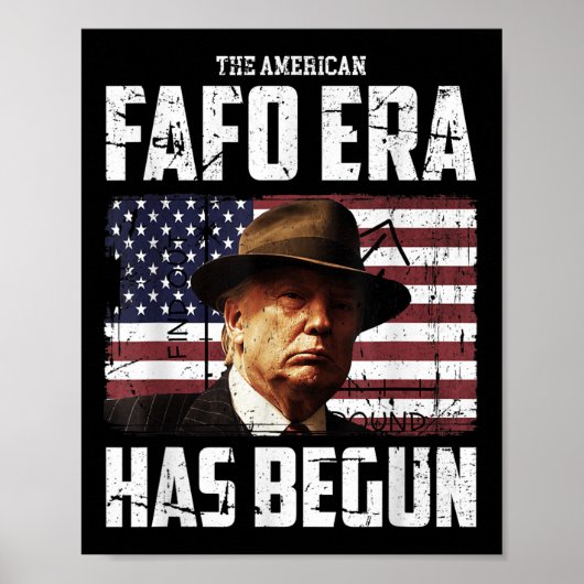 Donald Trump, die amerikanische Fafo-Ära, findet s Poster (Vorne)