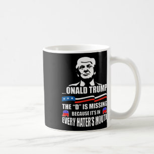 Donald Trump Die D ist Vermisst Trump-Unterstützer Kaffeetasse
