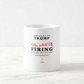 Donald Trump - Die Kunst des Entlassens Kaffeetasse (Mittel)