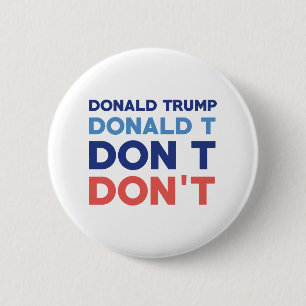 Donald Trump Don nicht Button