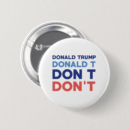 Donald Trump Don nicht Button (Vorne & Hinten)