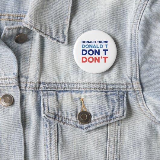 Donald Trump Don nicht Button (Beispiel)