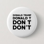 Donald Trump Don nicht Button (Vorderseite)