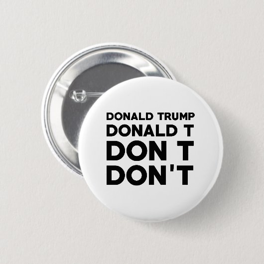 Donald Trump Don nicht Button (Vorne & Hinten)