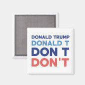 Donald Trump Don nicht Magnet (Vorderseite/Rückseite)