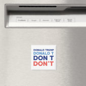Donald Trump Don nicht Magnet (In Situ (Geschirrspüler))