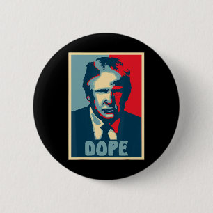 Donald Trump Drogen Wahl Spaß Präsident USA Button
