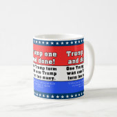 Donald Trump eins und getan! Tasse (VorderseiteRechts)
