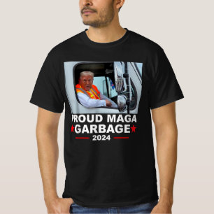 Donald Trump fährt in Garbage Truck Proud MAGA T-Shirt