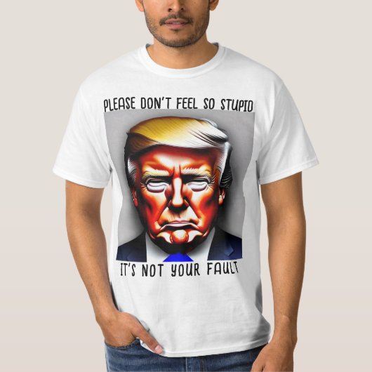 Donald. Trump fühlt sich nicht wie ein dudes Shirt (Vorderseite)
