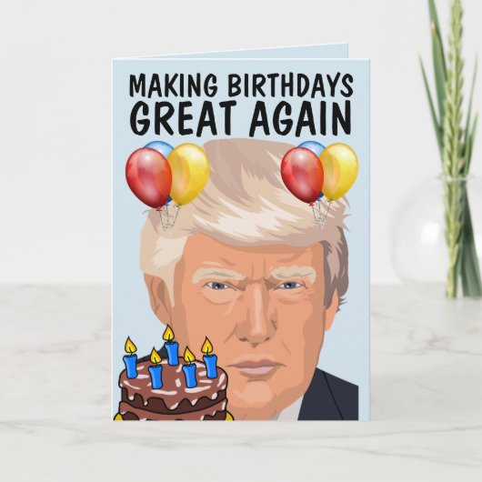 DONALD TRUMP Funny BIRTHDAY Grußkarten Karte (Vorderseite)