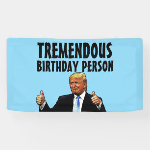 DONALD TRUMP FUNNY BIRTHDAY PARTY BANNER