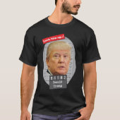 DONALD TRUMP 🤣 Funny Mugshot Novelty Lock Ihm Up T-Shirt (Vorderseite)