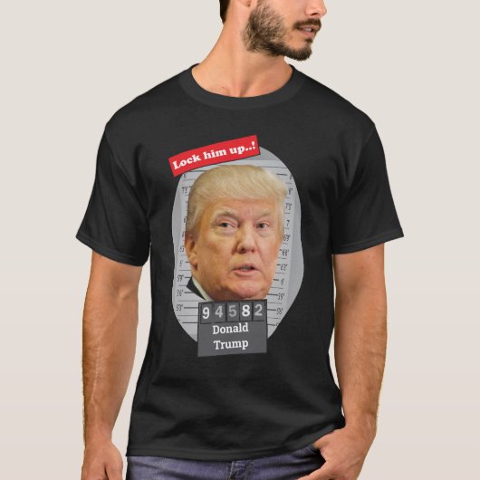 DONALD TRUMP 🤣 Funny Mugshot Novelty Lock Ihm Up T-Shirt (Vorderseite)