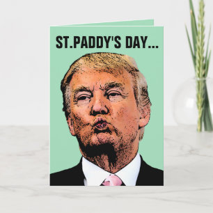 DONALD TRUMP FUNNY ST.PATRICK'S DAYCARDS KARTE