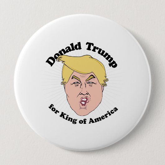 Donald Trump für König von Amerika - Trumpf Toon Button (Vorderseite)