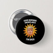 Donald Trump Gute Morgenschneeflocken Im Back 45 4 Button (Vorne & Hinten)