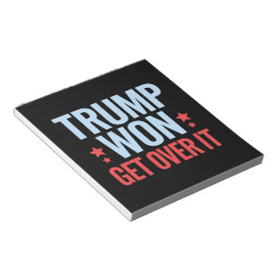 Donald Trump hat gewonnen, akzeptiere es 2024 Trum Notizblock