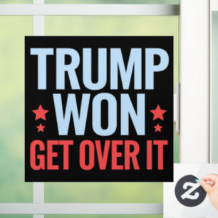 Donald Trump hat gewonnen, finde dich damit ab 202 Fensteraufkleber