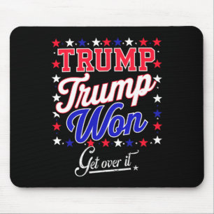Donald Trump hat gewonnen, finde dich damit ab 202 Mousepad