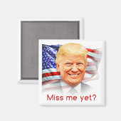Donald Trump hat mich doch verfehlt? Magnet (Vorderseite/Rückseite)