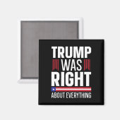 Donald Trump hatte in allem Recht Magnet (Vorderseite/Rückseite)