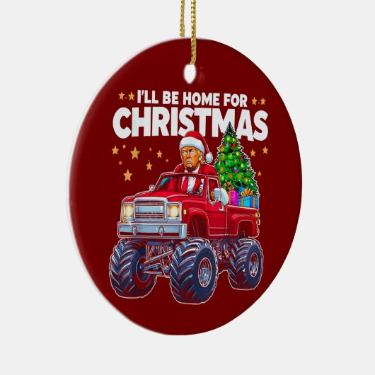 Donald Trump | Ich bin für Weihnachten Zuhause Keramik Ornament (Rechts)