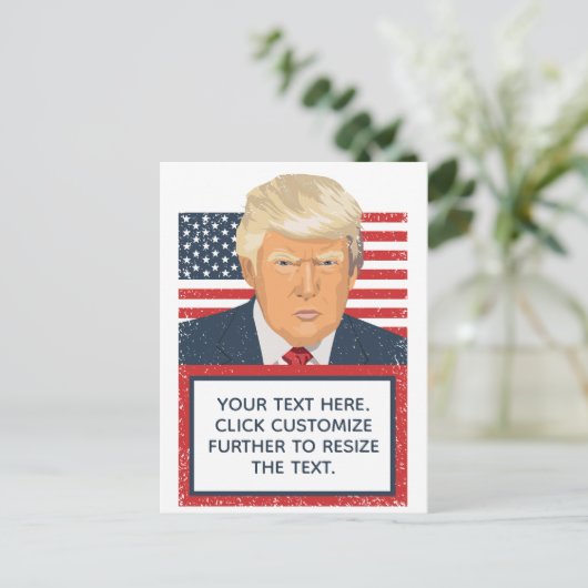 Donald Trump Ihr eigener Text Postkarte (Stehend Vorderseite)