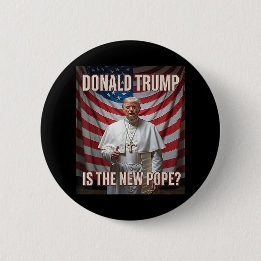 Donald Trump ist der neue Papst Button (Vorderseite)