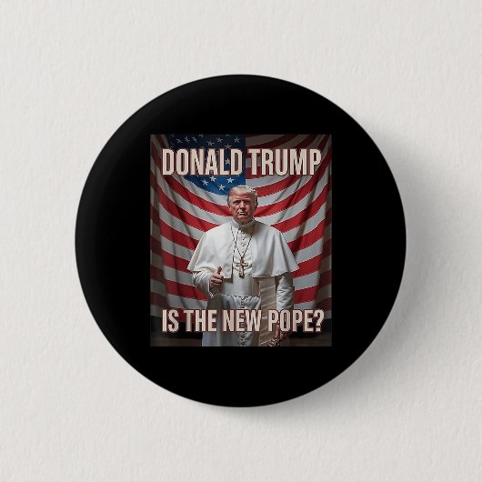 Donald Trump ist der neue Papst Button (Vorderseite)