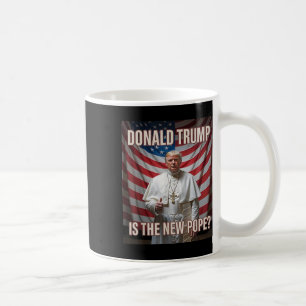 Donald Trump ist der neue Papst Kaffeetasse