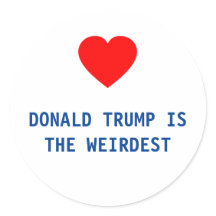 DONALD TRUMP IST DER WEIRDEST - STICKER