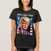 DONALD TRUMP, KAMPF, KAMPF, BEKÄMPFUNG 2024 T - SH T-Shirt (Vorderseite)