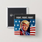 DONALD TRUMP, KAMPF, KAMPF, KAMPF BUTTON (Vorne & Hinten)