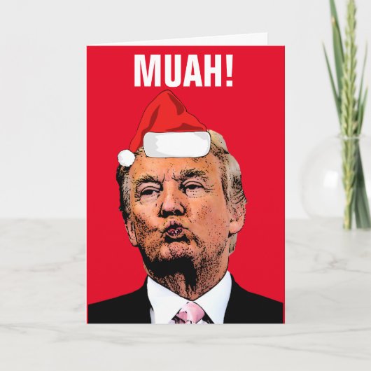 DONALD TRUMP KISST "MUAH!" CHRISTMAS CARDS KARTE (Vorderseite)