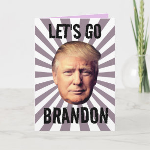 DONALD TRUMP LET'S GO BRANDON BIRTHDAY CARD KARTE
