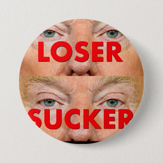 Donald Trump LOSER SUCKER Button