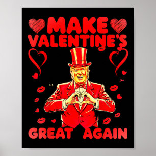 Donald Trump macht Valentinstag wieder groß Trump Poster
