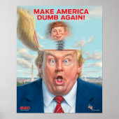Donald Trump “Make America Dumb Again” Poster (Vorne)