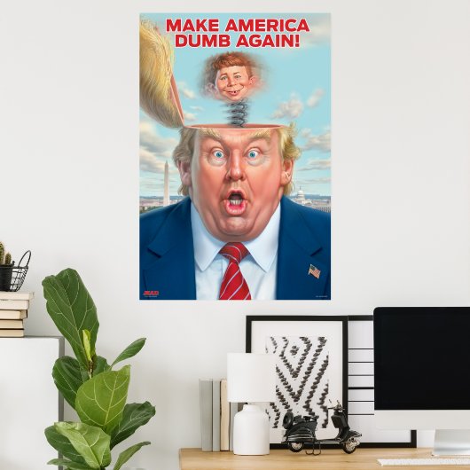 Donald Trump “Make America Dumb Again” Poster (Heimbüro)