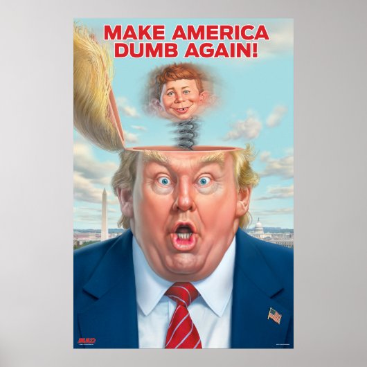 Donald Trump “Make America Dumb Again” Poster (Vorne)