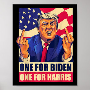 Donald Trump Middle Finger Biden Harris America Re Poster