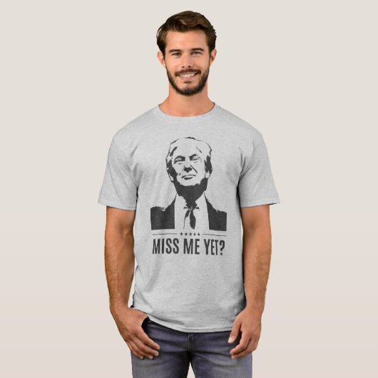 Donald Trump - Miss mich doch? #MAGA T - Shirt (Vorne ganz)